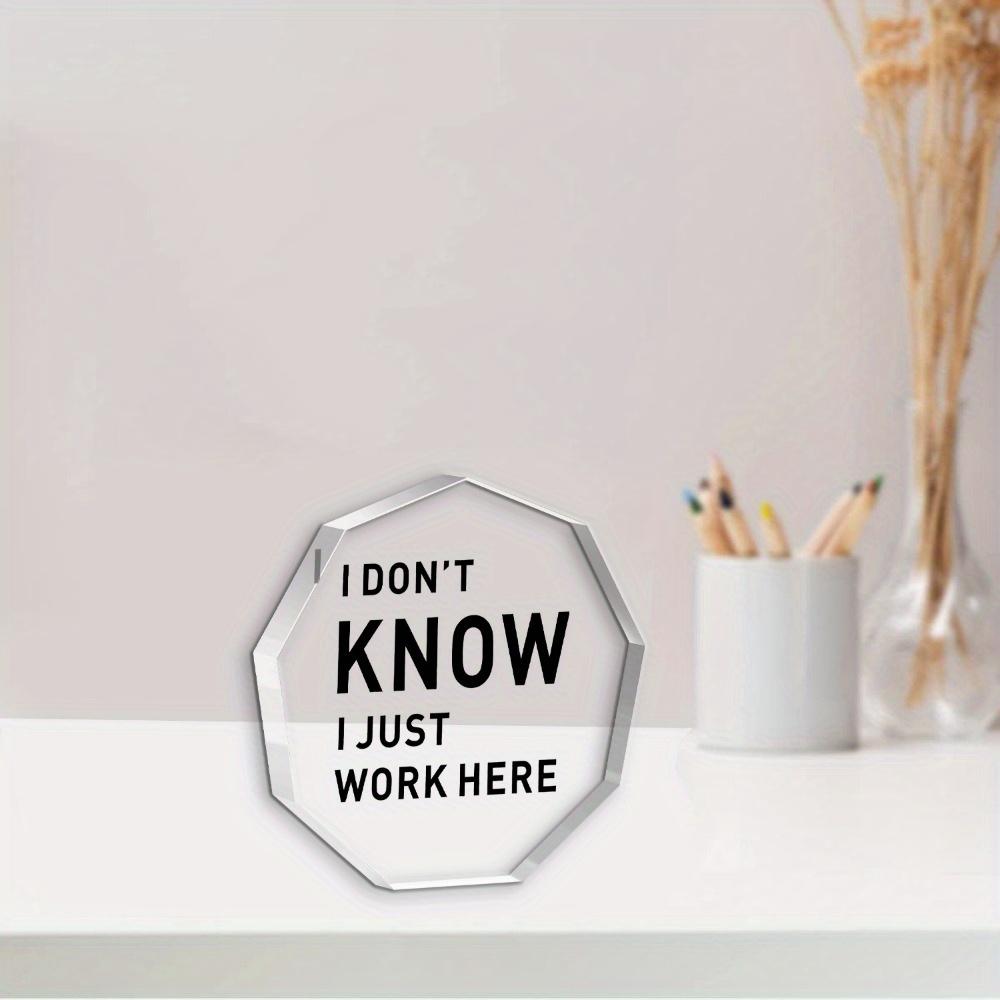 "Just Working Here" HR Desk Sign - Humorous Acrylic Office Decor
