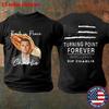 Charlie Kirk Shirt Turning Point Forever 1993-2026 RIP CHARLIE! Patriot T-Shirt