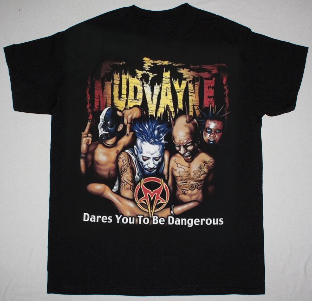 Mudvayne Shirt Dares You To Be Dangerous Black All Size Shirt AH1273 XXXL