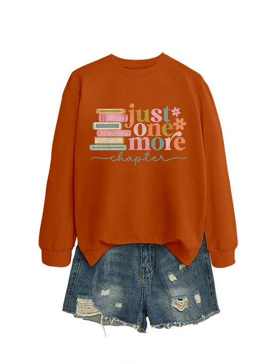 Just One More Chapter: Chic & Versatile Women's Long-Sleeved Sweatshirt