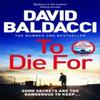 To Die For by David Baldacci Hardback Book 9781035035335