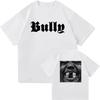2025 Summer New Ye BULLY Kanye TShirt Retro Fashion Clothing Harajuku Vintage Unisex High Quality Cotton Clothes Fans TShirts