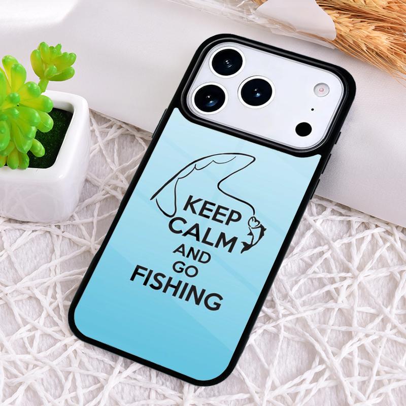 Keep Calm and Go Fishing Phone Case for iPhone 17 Air 16 15 11 12 14 13 Pro Max Shockproof Cover