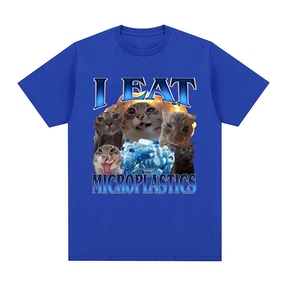 I Eat Microplastics Cat Graphic Funny Meme T Shirts Unisexs Clothing Oversized Cotton Short Sleeve TShirts Harajuku Streetwear