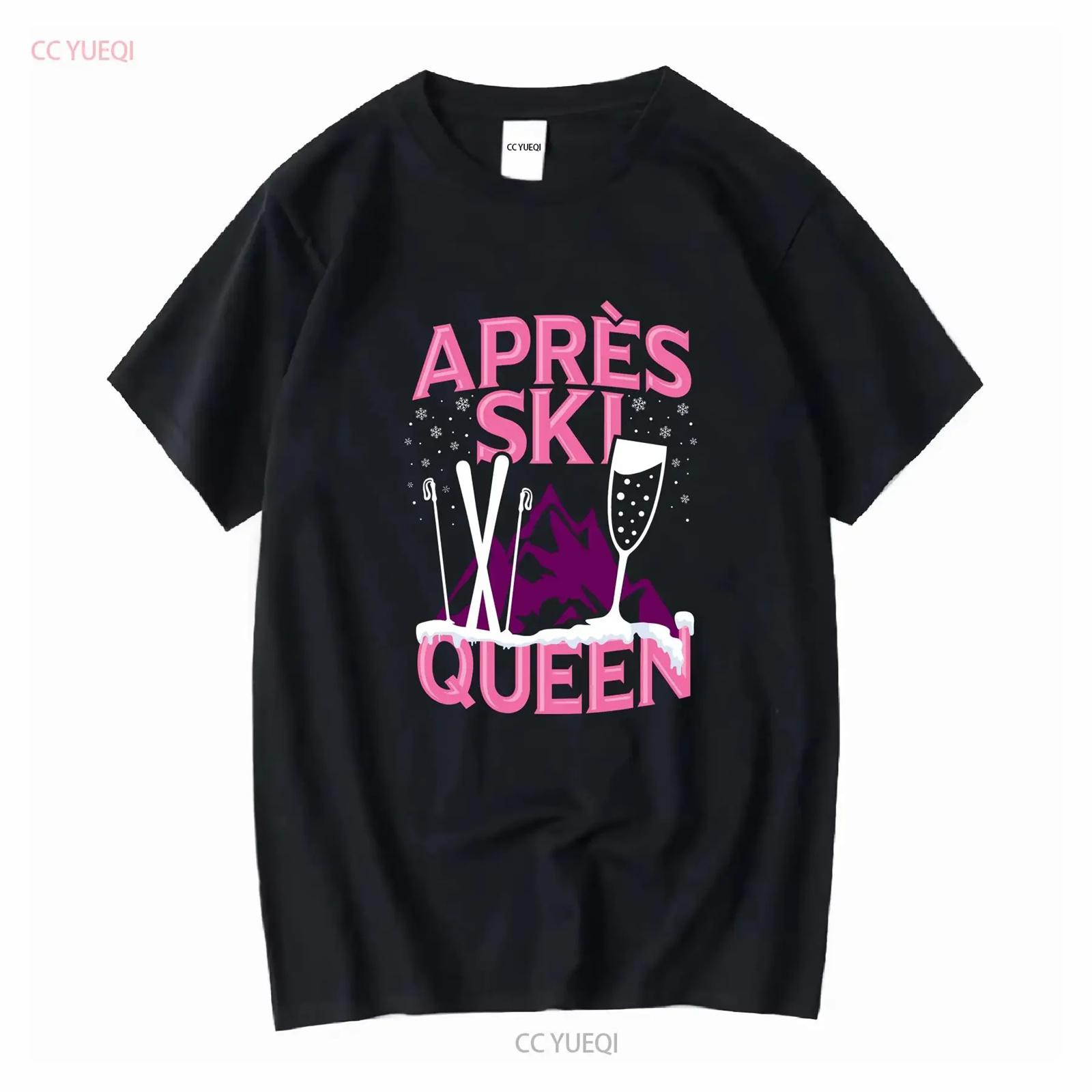 

Funny Apres Ski Queen Skiing Winter Sports Party Ladies Crewneck T Shirt long or short sleeves vintage Washed Breathable XXXXXL