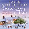 Educating Jack by Jack Sheffield Paperback Book 9780552162210