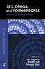 The Sex, Drugs and Young People : International Perspectives Book