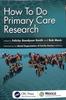 The How To Do Primary Care Research Book