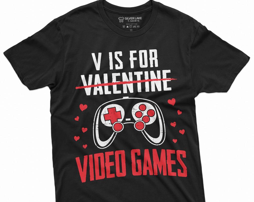 Men's Valentine's Day Funny Gamer T-shirt V for Video Games Gaming Boyfriend Valentine Gifts Humorous Tee Shirt