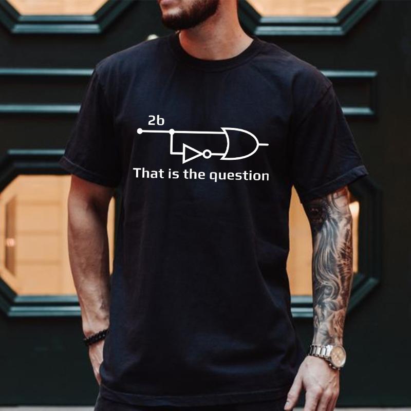 

Men s T-shirt To Be or Not To Be Electrical Engineer Circuit Fashion Tshirt Streetwear Summer Casual Men Short Sleeve Tees Tops S разноцветный