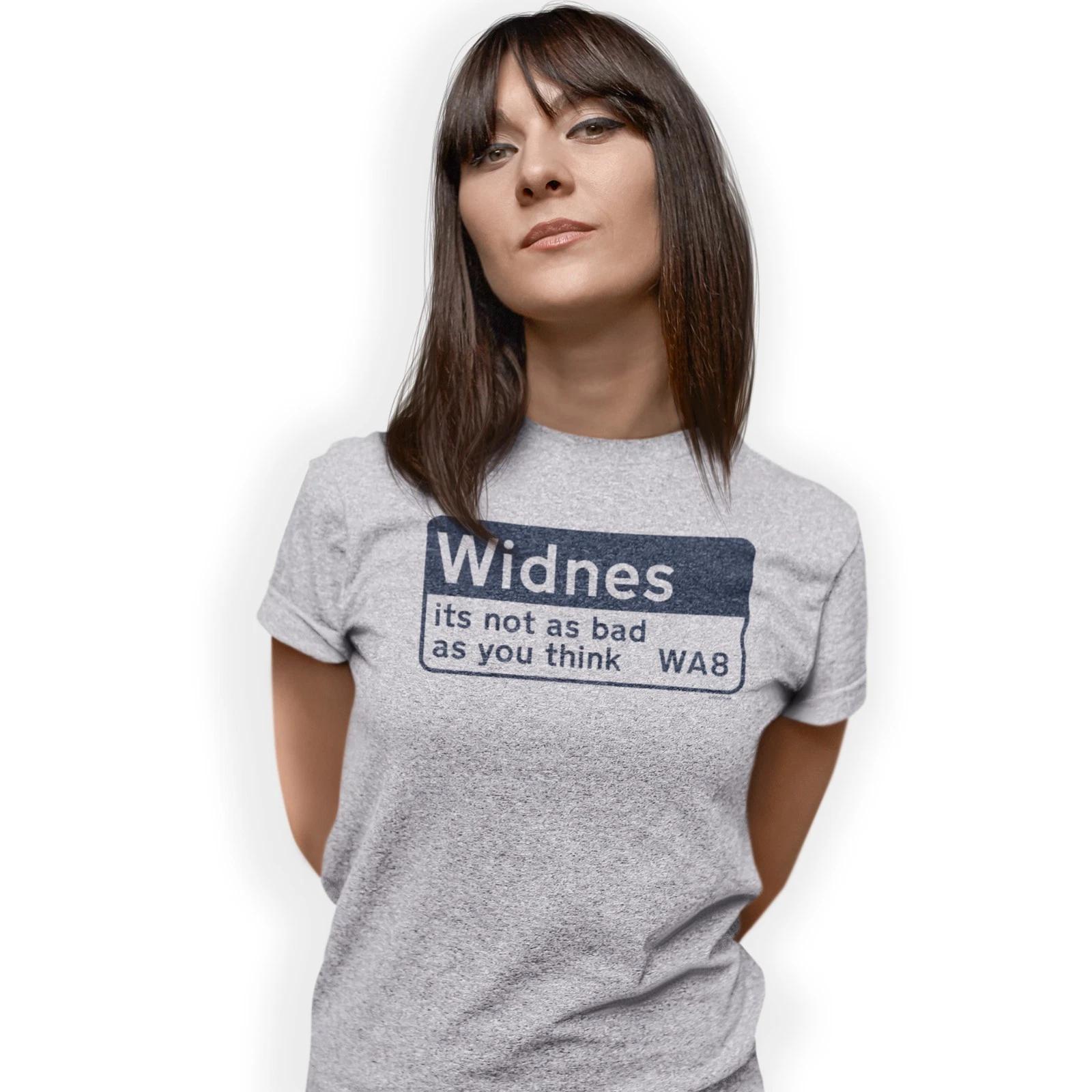 Widnes it s not as bad as you think WA8 T-Shirt Funny Birthday Gift 2XL