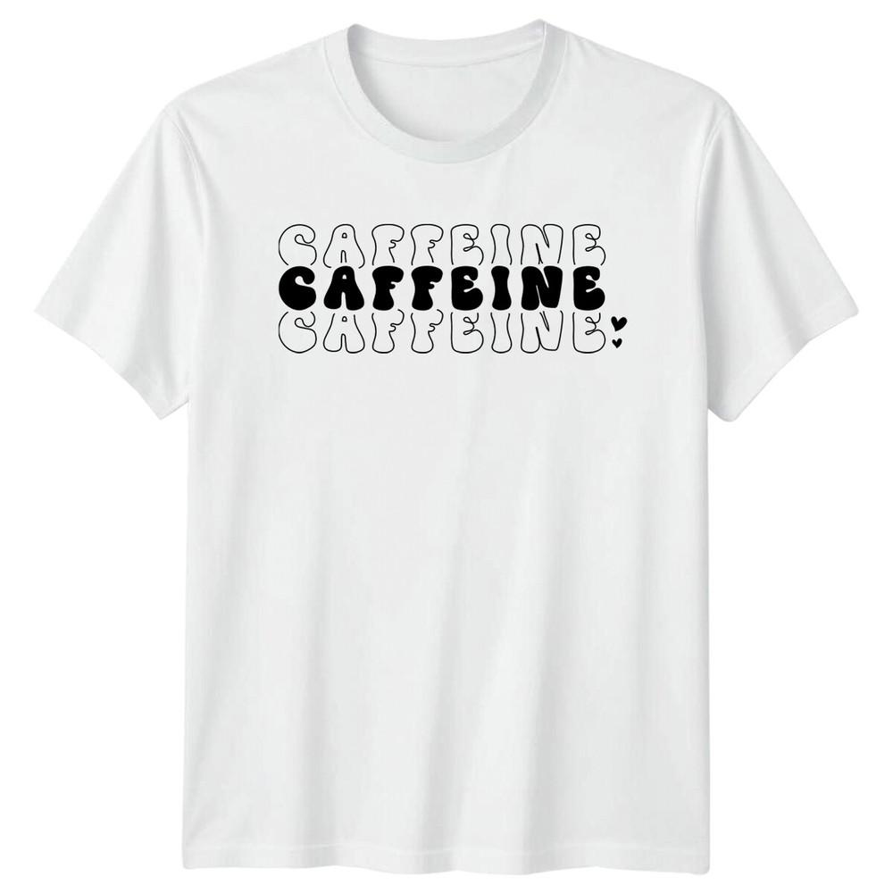 Caffeine Caffeine Caffeine TShirt Coffee Lover Tee Trendy Shirt S