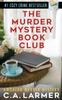 Libro The Murder Mystery Book Club 1 by C.A. Larmer - Paperback