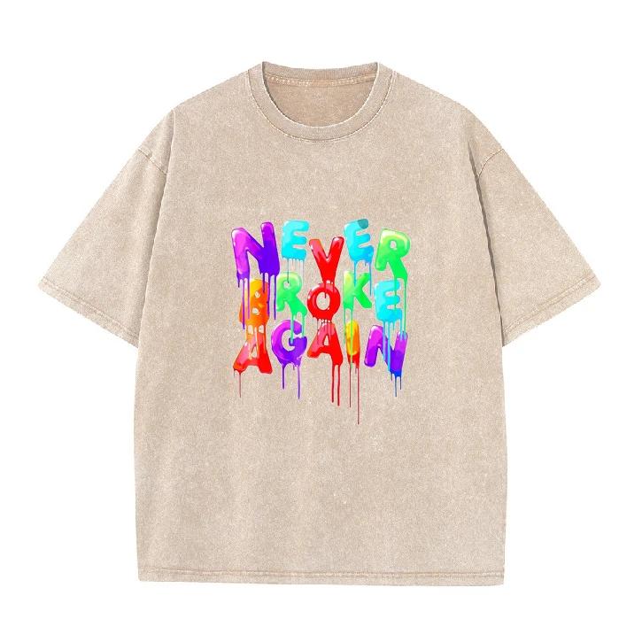 

Never Broke Again Colorful Drip Graphic TShirt Vintage Washed Oversized Cotton Tee Streetwear Tops S