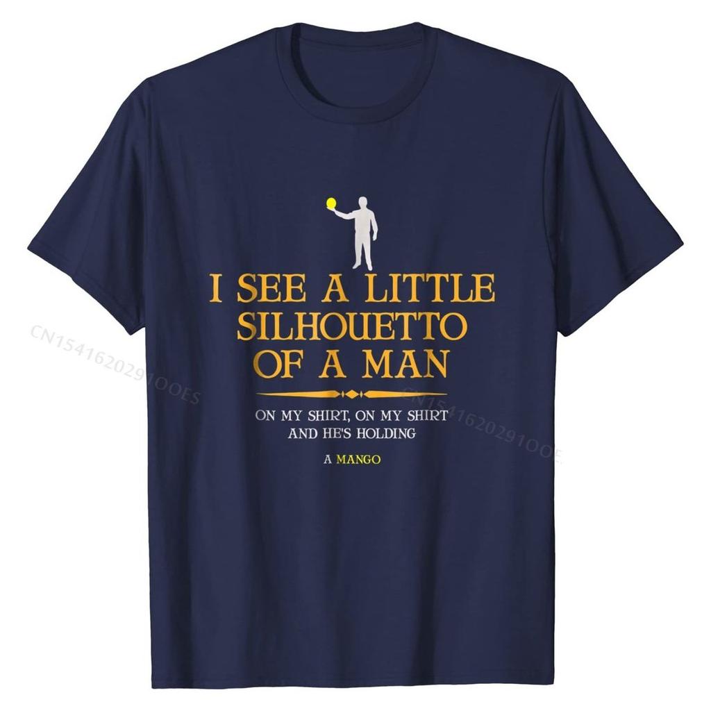 I See A Little Silhouetto Of A Man With  T-Shirt T Shirt Hip Hop Geek Cotton Mens Tshirts Comfortable