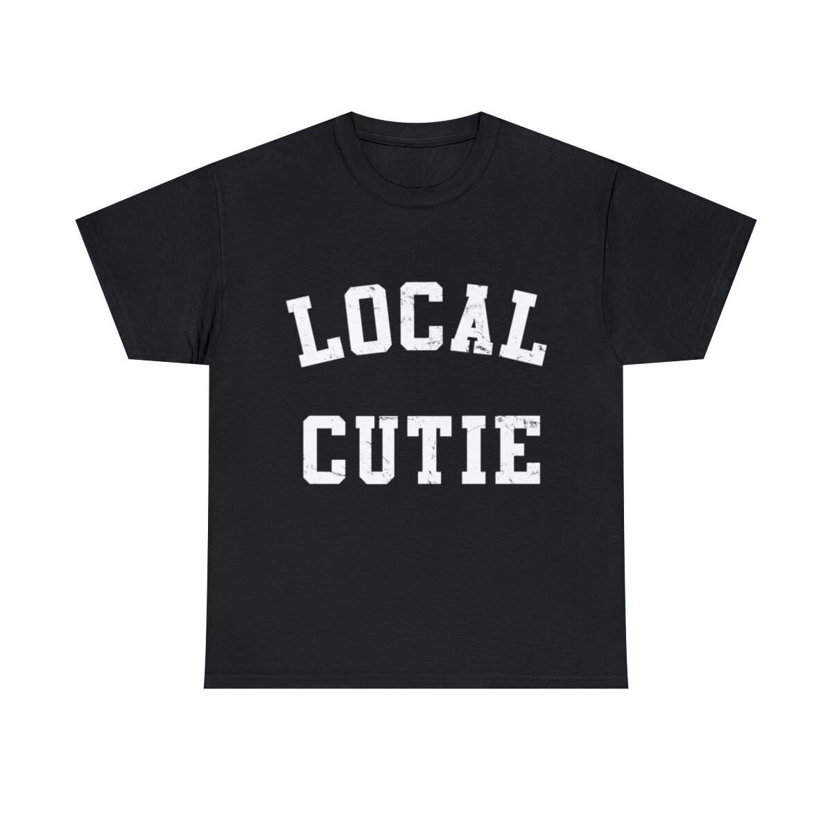 Local Cutie Graphic Tee Shirt, S-5XL L