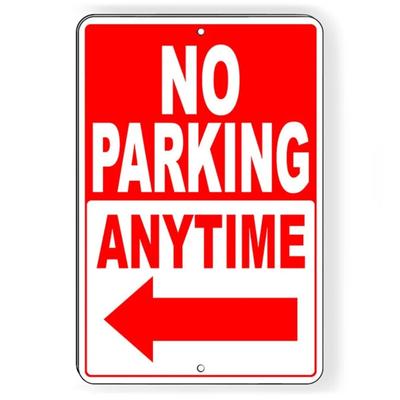 No Parking Anytime Left Guard HD - Left Arrow Sign Lightweight Heavy Duty Aluminum