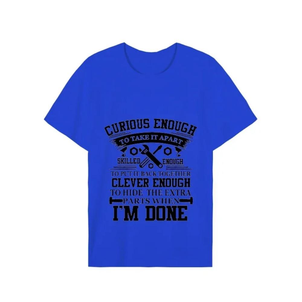Tee T Shirts for Men Curious Enough To Take It Apart Auto Mechanic Funny Design T-shirts Short Sleeve Tops Summer Men Tshirt Tee