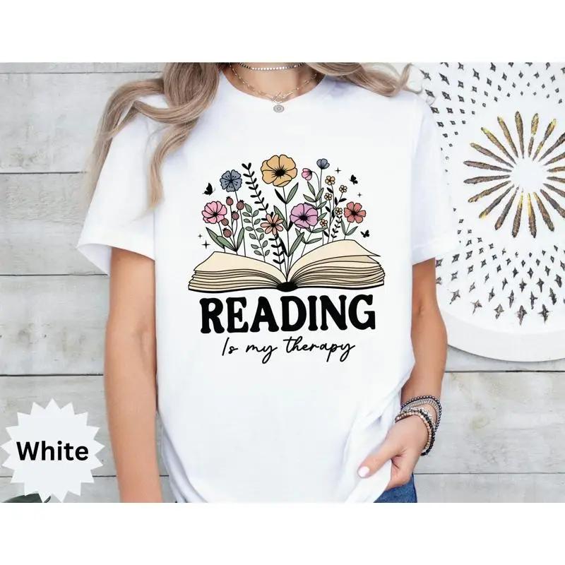 Reading Is My Therapy T Shirt Book Lover Back To School Librarian Gift Literature Floral
