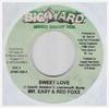7inch Record MR. EASY & RED FOX - Sweet Love   BYMG1035 Big Yard Music  Jamaica Reggae, Ska & Dub Used