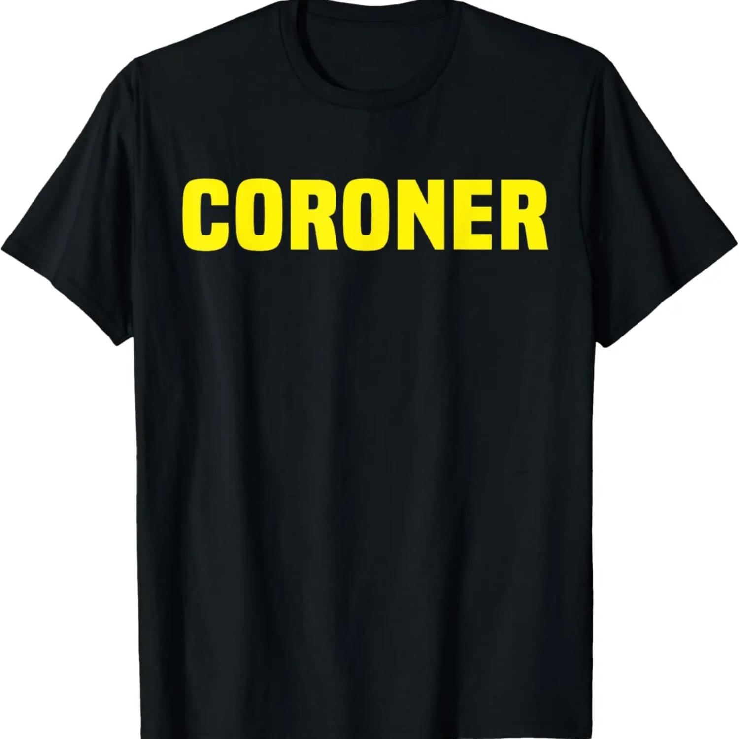 Coroner Funny Halloween T Shirt Costume Coroner s Office S