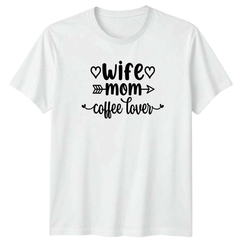 Wife Mom Coffee Lover Unisexs TShirt Mom Life Family Mothers Day