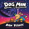 Dog Man 9 Grime and Punishment from the Bestselling Creator Of... 9780702310676