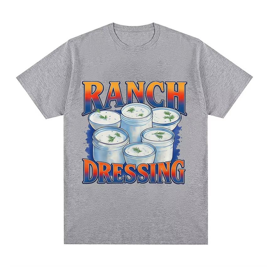Funny Ranch Dressing Retro Meme Graphic TShirt Unisex Women Casual ONeck Short Sleeve T Shirts Vintage Oversized Cotton Tee Shirt