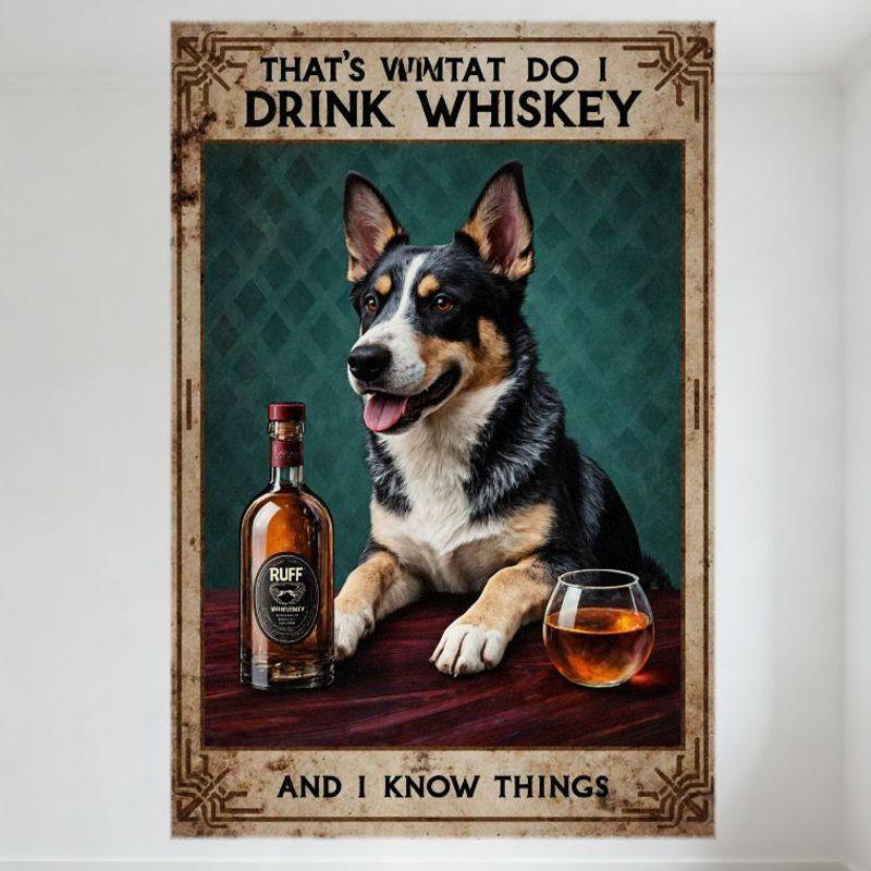 

Vintage Whiskey Dog Metal Sign That s What I Drink Whiskey Anthropomorphic Dog Tin Poster for Bar Pub Home Wall Decor 8x12 Inc 20x30cm（7.8x11.8inch）