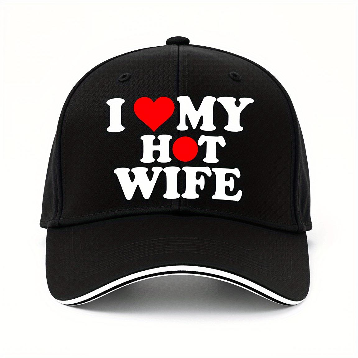 

I Love My Hot Wife Baseball Cap Funny Polyester Adjustable Snapback Hat Casual Summer Golf Headwear for Adults One Size