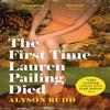 The First Time Lauren Pailing Died by Alyson Rudd Paperback Book 9780008278311