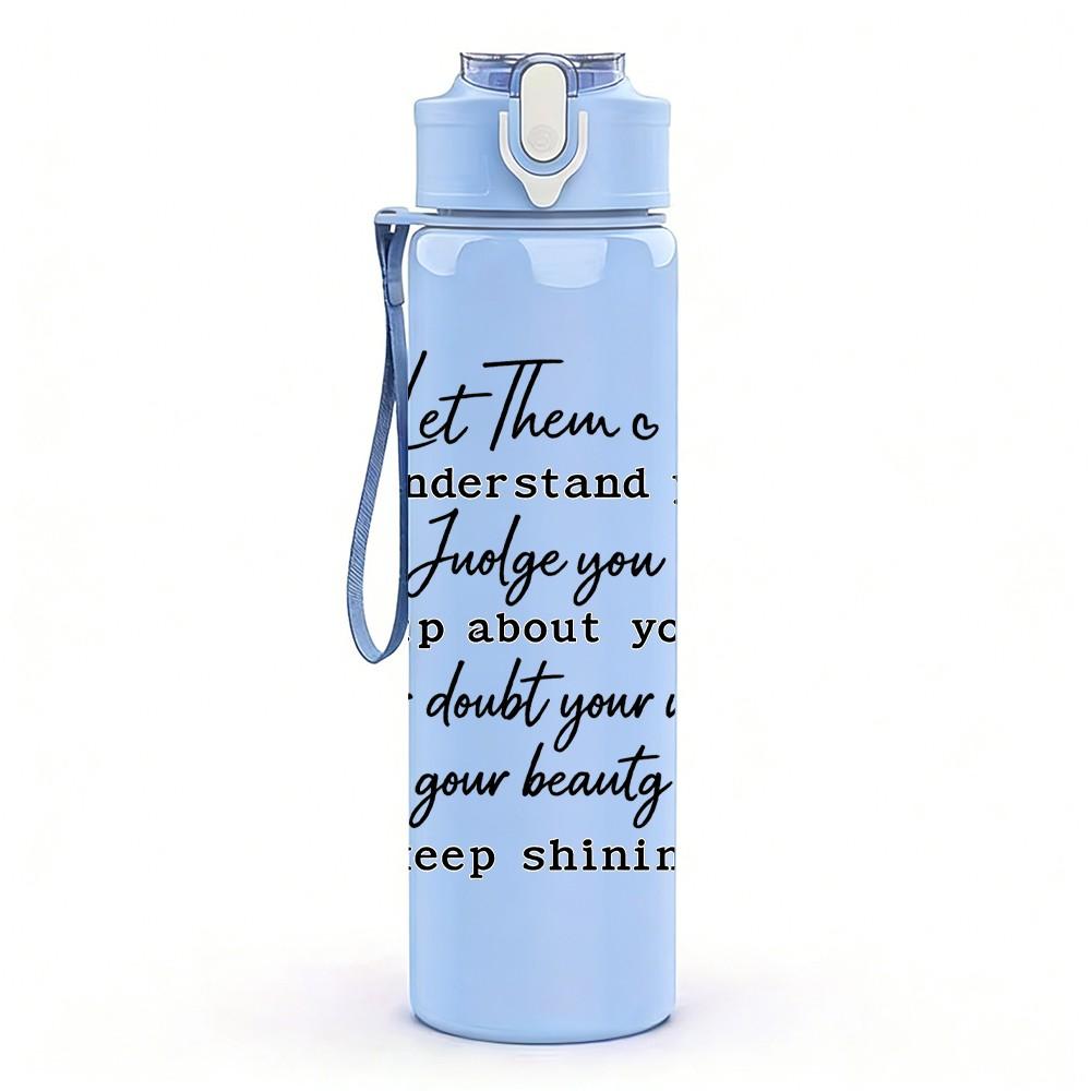 1PC Inspirational Quote Text Print 750ml Color Plastic Sports Water Bottle Leakproof Flip Straw Lid Suitable for Sports Office Home Use