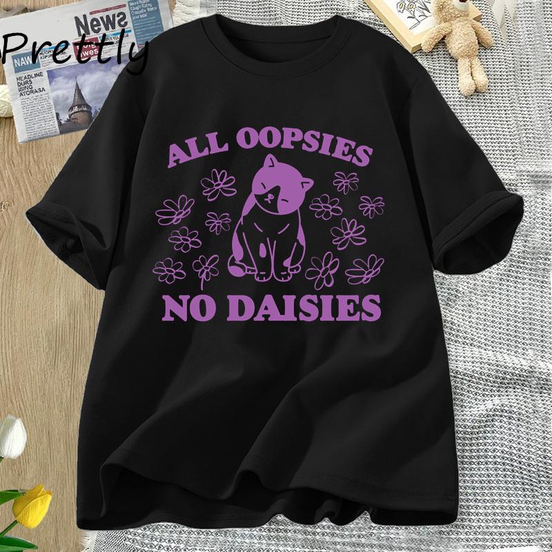 All Oopsies No Daisies T Shirt Retro Cat Kitten Tshirt Funny Cat Lover T-shirt Unisex Unisex Short Sleeve Summer Tees Streetwear