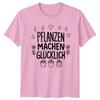 Pflanzen Machen Gluecklich TShirt Indoor Plants Gardening Gift For Him And Her