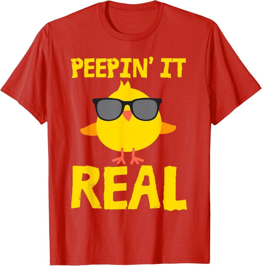 Peepin It Real Funny Chick Sunglasses Graphic Tee Easter Pun Men Women Casual T-Shirt