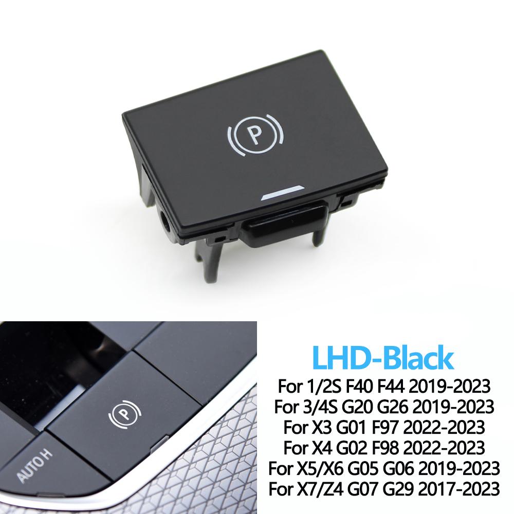 LHD RHD Car Electronic Handbrake Parking Switch Button For BMW 3 4 Z4 X5 X6 X7 G20 G29 F40 F44 G26 G01 G02 G07 G08 F97 G05 G06
