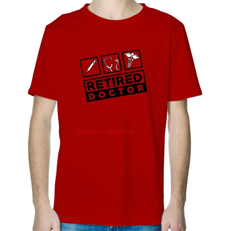 Retired Doctor Funny Birthday Gift TShirt Unisex Fashion Graphic T Shirts Cotton Streetwear Short Sleeve TShirt Print T Shirt