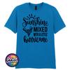 Sassy Slogan TShirt Sunshine Mixed with A Little Hurricane Tee Fun Novelty Gift