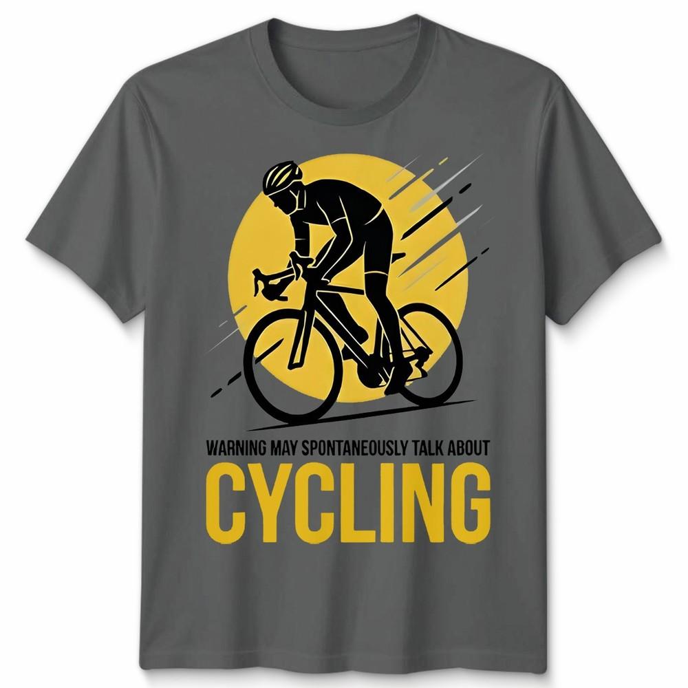 May Spontaneously Talk About Cycling Unisex T Shirt Novelty Gift Biker Cyclist