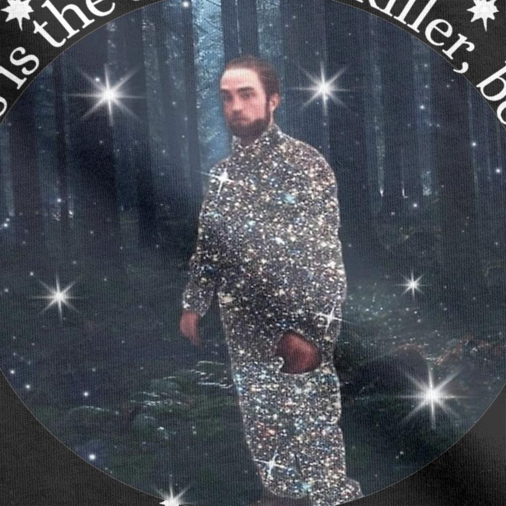 Novelty Meme Robert Pattinson Edward Cullens Twitlight Movie T-Shirts Cotton T Shirt The Skin Of A Killer Bella Tees Tops