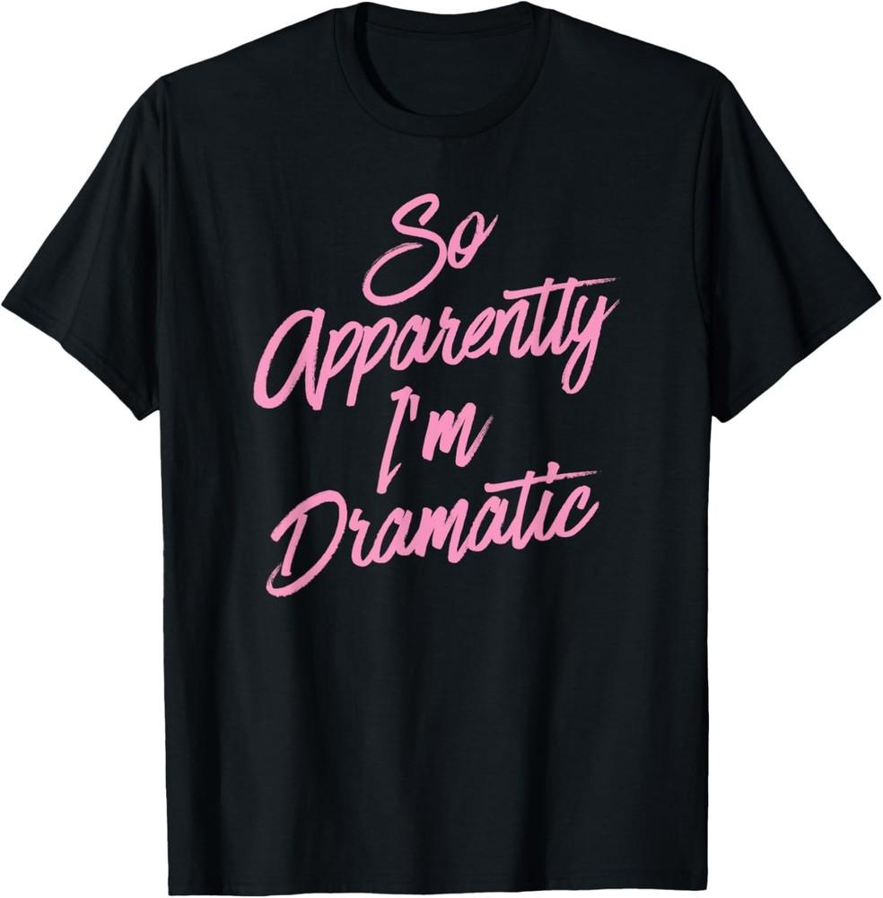 Так, видимо, я драматичный, смешной, саркастичный. Новогодний подарок. Футболка. Унисекс. XXXL