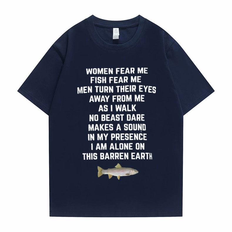 Women Fear Me Fish Fear Me Men Women Casual T-shirt Tops Tshirt Loose T-shirt Crew Oversized Fitted Soft Anime Manga Tee Clothes