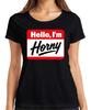 Hello I'm Horny Saying Name Tag Funny Party Gift Ladies T-Shirt