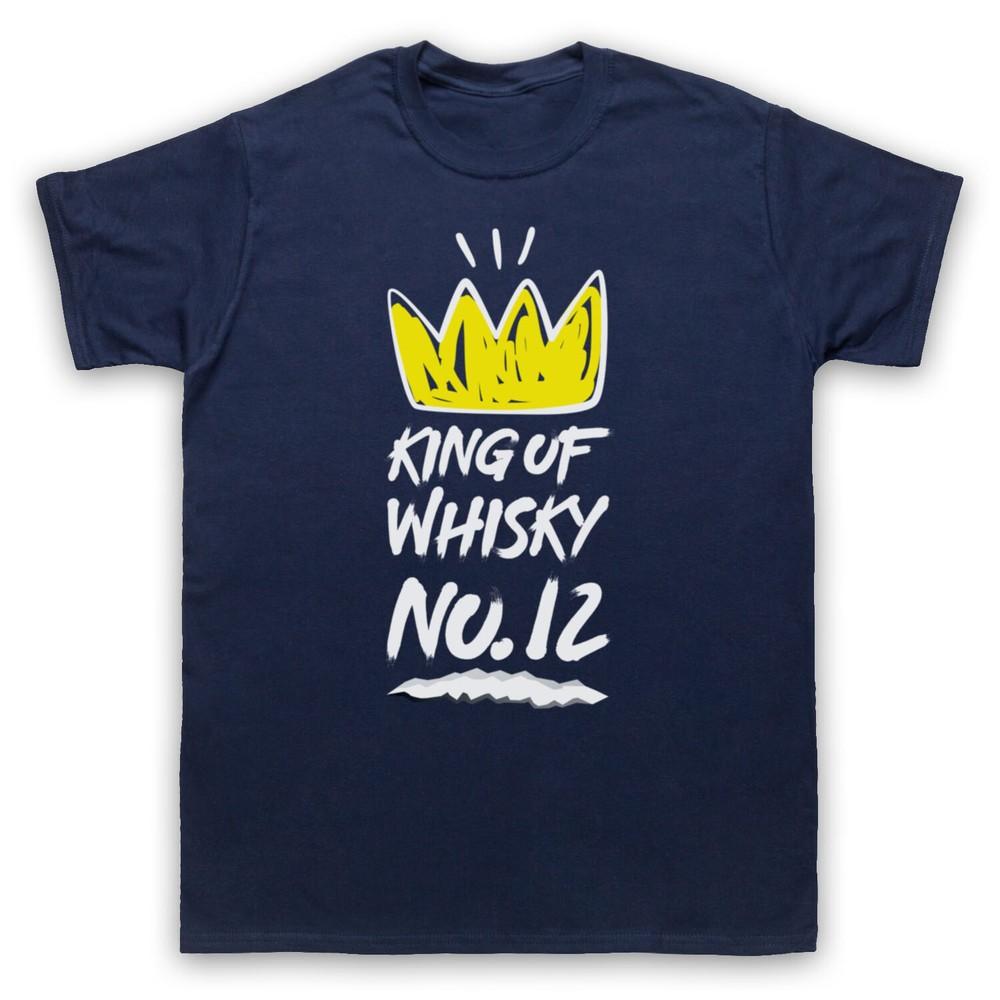 

King Of Whisky No 12 Love Of Whisky Whiskey Lover Fan Mens And Womens T-Shirt L