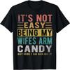 Nicht einfach, das Arm Candy meiner Frau zu sein Lustiges Retro Vintage T-Shirt