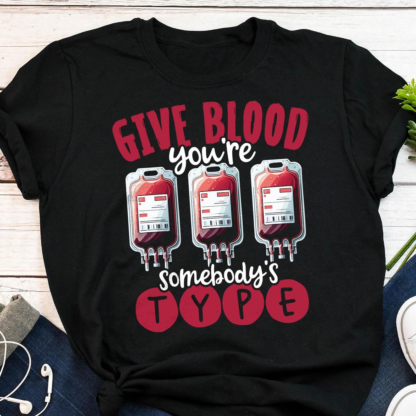 Blood Donor Shirt, Funny World Blood Donor Day Gift, , , Cute Give Blood T-shirt, Blood Bank Tshirt, Phlebotomist, Phlebotomy, Nurse 160