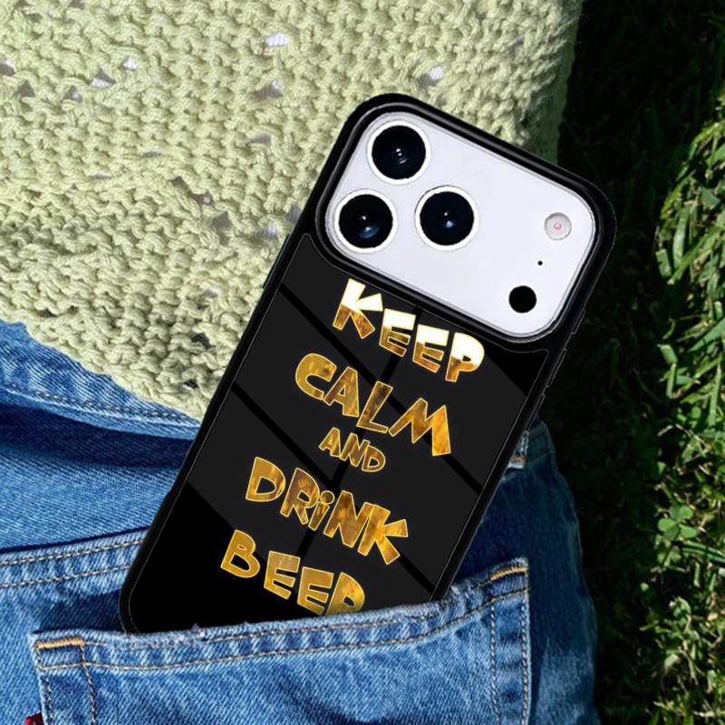 Keep Calm and Drink Beer Phone Case For iPhone 17 AIR 16 Pro Max 15 14 Pro 11 12 13 Shockproof Silicone Cover