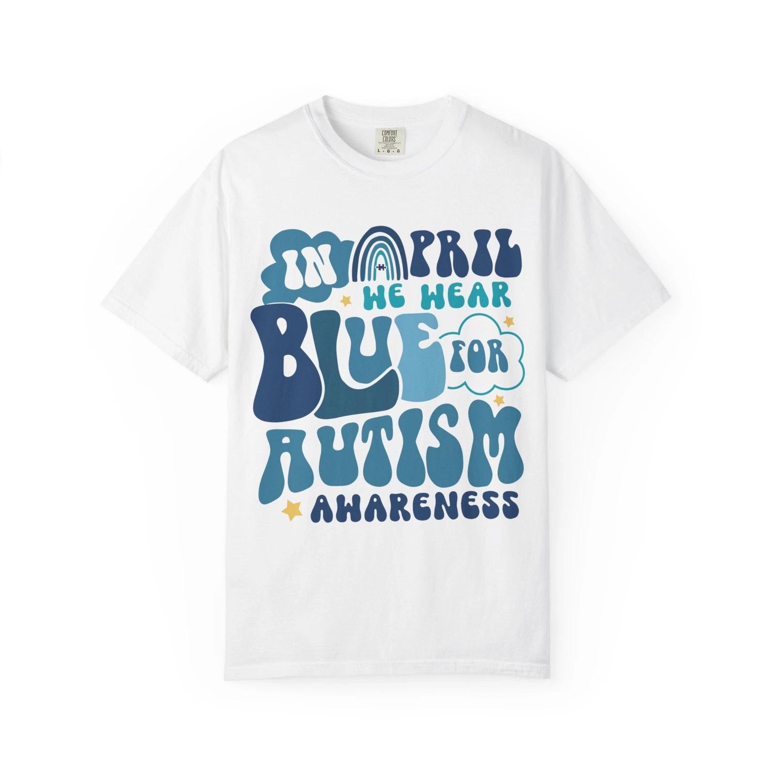 In April We Wear Blue for Autism Awareness Children s Children s T Children s T-shirt | Awareness Tee 150