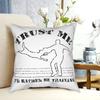 Trust Me I'd Rather Be Training Square Pillow Case Polyester Cushions for Sofa Malinois Belgian Dog Awesome Cushion Covers