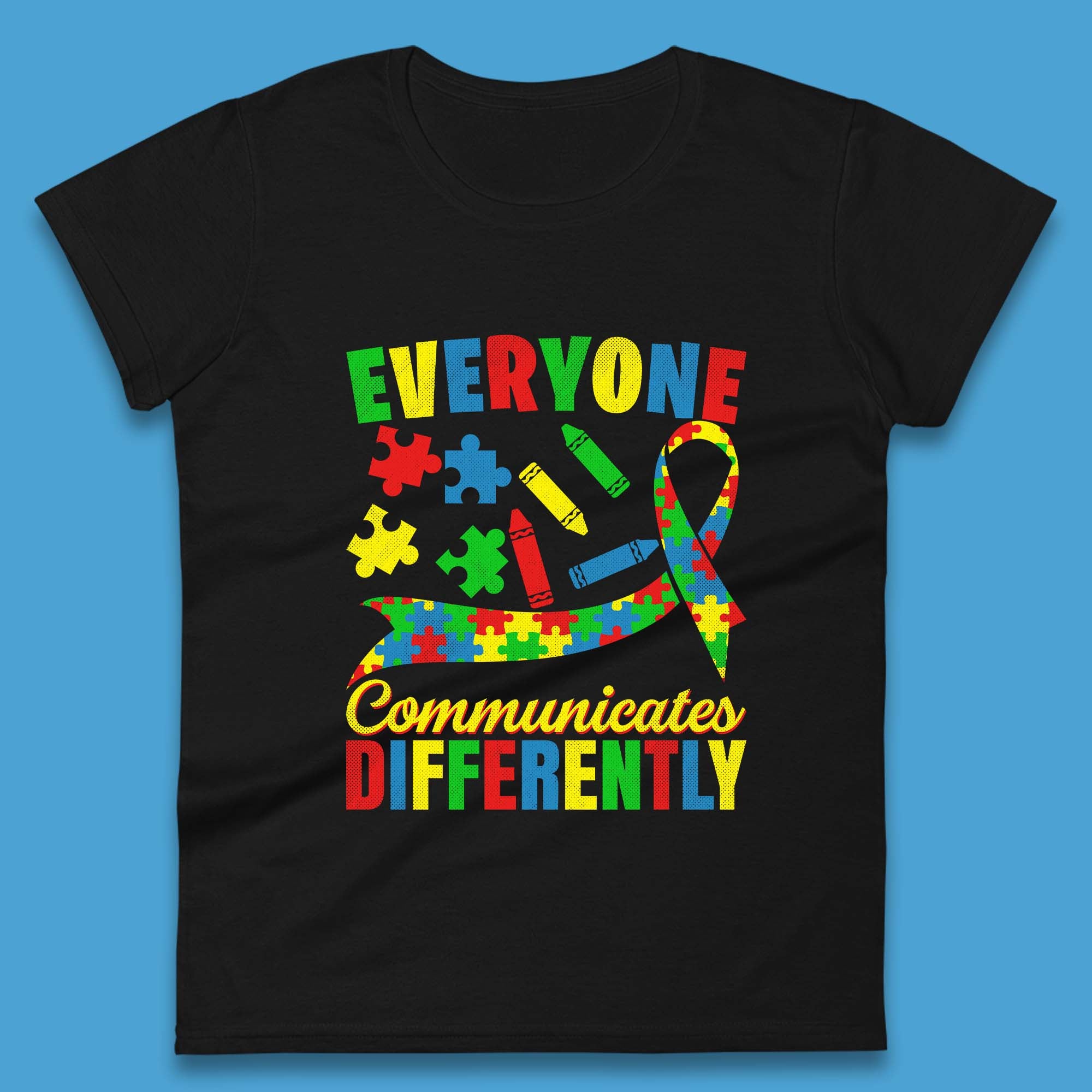 

Everyone Communicates Differently Womens T-Shirt Mens Tops Tees Unisex 2XL
